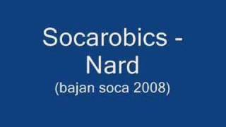 Socarobics - Nard (Barbados Soca 2008)