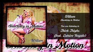 Willam - Thick Thighs (feat. Latrice Royale) [Audio]