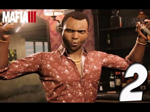 Mafia 3 Gameplay | Part 2 - TIME TO PARTY!! FREE BOOZE FOR EVERYONE
