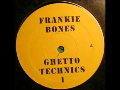 Frankie Bones - Ghetto Technics 1