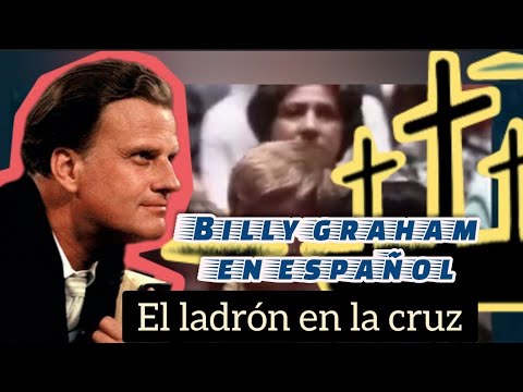 Billy Graham IN SPANISH #5 The Thief of the Cross