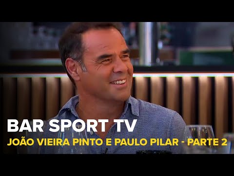 BAR SPORT TV com João Oliveira Pinto e Paulo Pilar - Parte 2 | SPORT TV