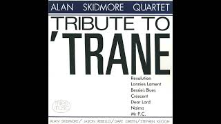Alan Skidmore - Tribute To 'Trane