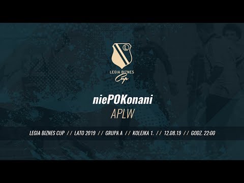 Skrót spotkania niePOKonani - APLW ( Legia Biznes Cup Lato 2019 )