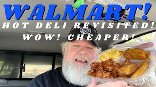 Walmart Hot Deli Revisited!=Wow!Cheaper! #walmart @WalmartCorporate #foodvlog #foodreview #foodie