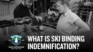 Ski Binding Indemnification: What is it & how does it effect you?