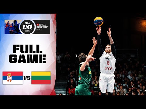 Serbia v Lithuania | Men's - Final Full Game | FIBA 3x3 Europe Cup 2021 | 3x3 Basketball