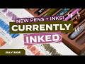 All New Everything for July · Currently Inked Fountain Pens + Inks