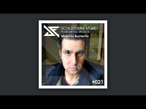 SCHUBfaktor Music Podcast Vol. 9/2015 - Mixed by Buchecha