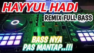 Download lagu DJ HAYYUL HADI FULL BASS || DJ SHOLAWAT TERBARU 2021 FULL BASS || DEWI HAJAR mp3