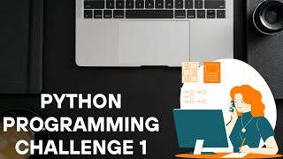 Cracking code: Beginner's Python Tutorial for Coding Challenge 1, part1