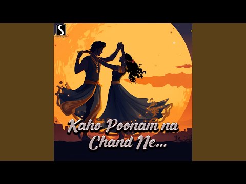 Kaho Poonam Na Chand Ne