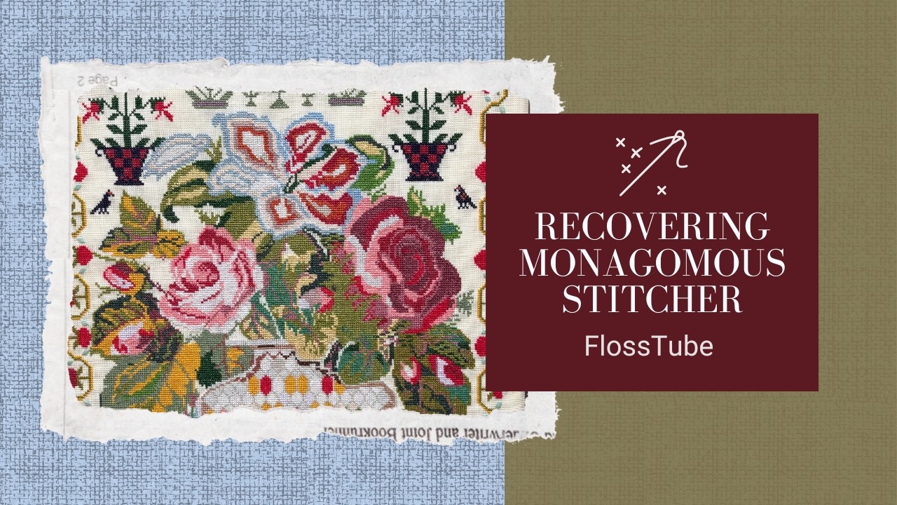 Flosstube #95: Finishes, Lots of Stitching, new Quilt Project