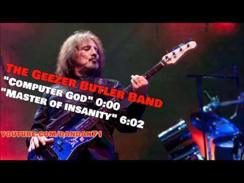 Geezer Butler Band "Computer God" and "Master of Insanity" demos. Black Sabbath