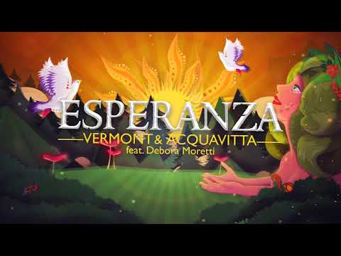 Vermont & Acquavitta - Esperanza (feat. Debora Moretti)