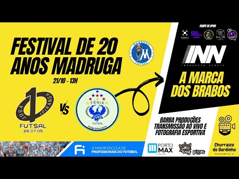 Joga 10 Futsal vs Fenix Itaim - Festival Comemorativo 20 anos Madruga Futsal
