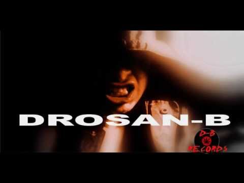 DROSAN-B - SUBE LA ADRENALINA ((( D-B RECORDS )))
