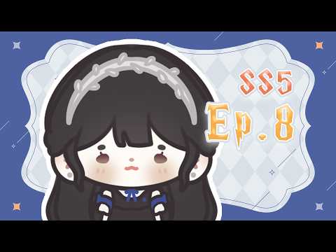 【SS5 EP. 8】เป็นเด็กดีทุกวัน【#Hogworlds | #เอรินะบ้านเรเวนคลอ】