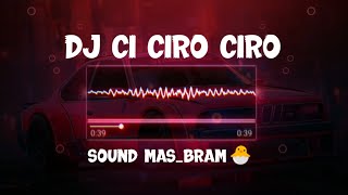 Download lagu DJ CI CIRO CIRO SOUND Mas_Bram🐣 (SLOWED   REVERB) YANG KALIAN CARI CARI !! mp3