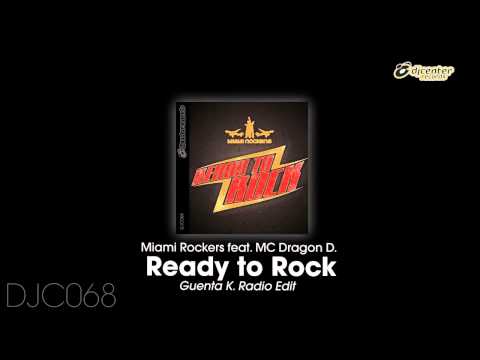 Miami Rockers feat. MC Dragon D - Ready To Rock (Guenta K. Radio Edit)