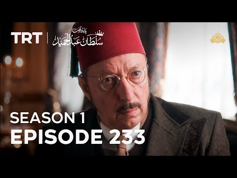 Payitaht Sultan Abdulhamid | Season 1 | Episode 233
