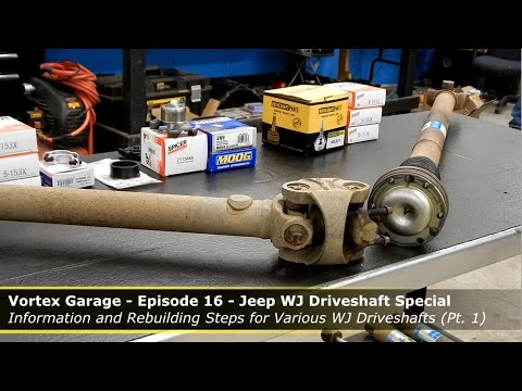 Jeep WJ Driveshaft Special - Part 1 - Vortex Garage Ep. 16