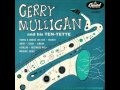 Gerry Mulligan Tentette - Westwood Walk