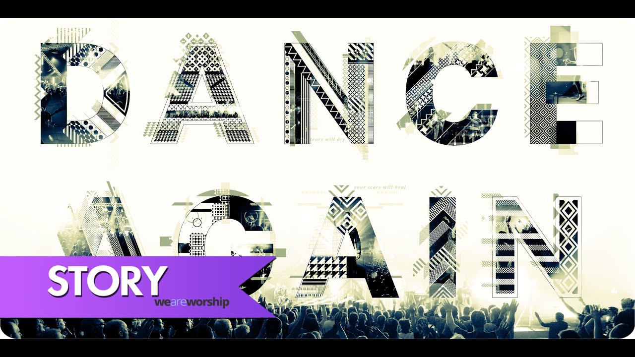 Dance Again - Story Behind The Song: LIFE Worship, UK