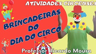 5 Brincadeiras do Dia do Circo - Educação Física Escolar