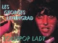 Les Georges Leningrad - Lollipop Lady (2003)