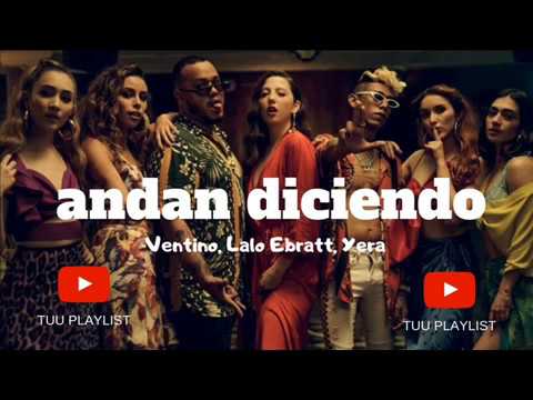 ANDAN DICIENDO con letra | VENTINO - Lalo Ebratt - Yera | Tuu Playlist
