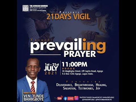 OLUWA FI OHUN RERE TEMI LORUN (DAY 20) 20TH JULY 2021 | MINISTERING: VEN TUNDE BAMIGBOYE