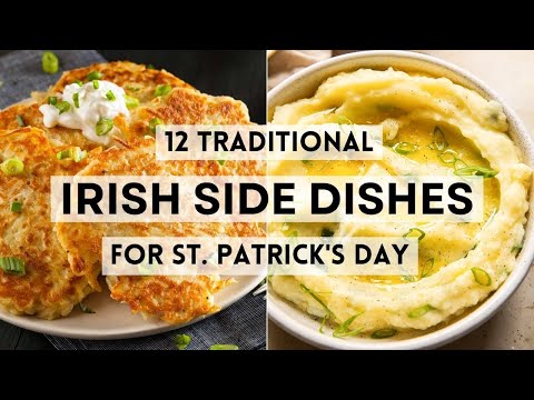 12 Traditional Irish Side Dishes Perfect for St. Patrick's Day and Beyond!     #sharpaspirant