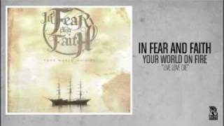 In Fear and Faith - Live Love Die