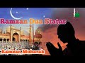 Dua Status Ramzan Status 2021 Ramadan Status 2021 Dua By As Sudais Ramzan Mubarak Status New
