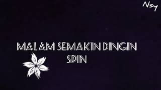 Download lagu Malam Semakin Dingin-Spin mp3 Download lagu Malam Semakin Dingin-Spin mp3