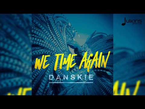 Danskie - We Time Again 