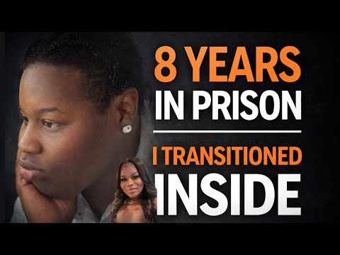 8.5 YEARS in PRISON as a TRANS WOMEN