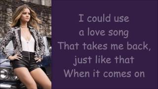 Maren Morris ~ I Could Use A Love Song (Lyrics)