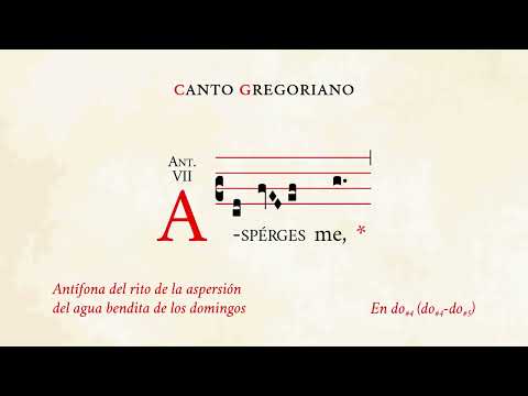 "Asperges me" – Antiphon of the rite of sprinkling holy water – Gregorian Chant