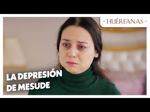 Mesude no soporta la ausencia de Kemal - Huérfanas