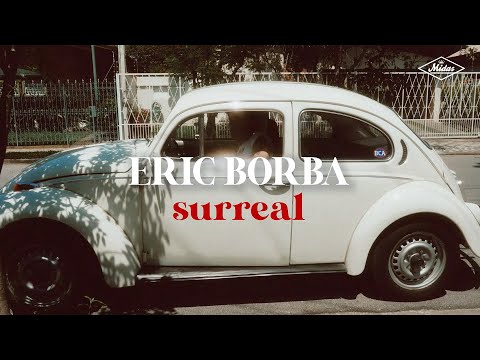 Surreal - Eric Borba
