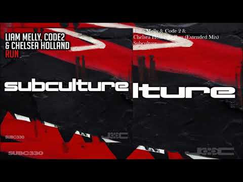 Liam Melly & Code 2 & Chelsea Holland - Run (Extended Mix)