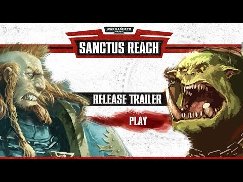 Warhammer 40,000 Sanctus Reach 