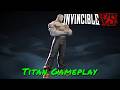 Invincible VS — Titan Gameplay