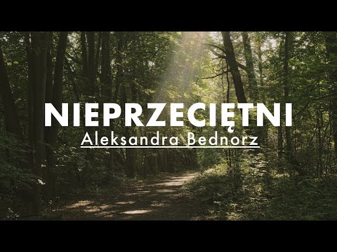 NIEPRZECIĘTNI - Aleksandra Bednorz