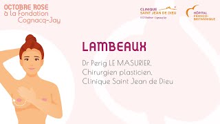 RECONSTRUCTION MAMMAIRE | 03 Technique des lambeaux