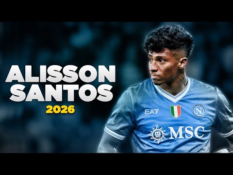 Alisson Santos - Welcome to SSC Napoli | 2026