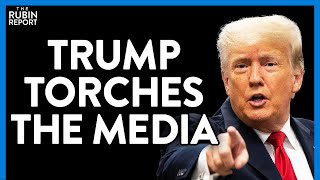 Donald Trump Unloads on the Most Recent Media Lies | DM CLIPS | Rubin Report