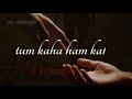 ️Do Pal Ruka Khabo Ka Karwa ️ Status New Trending WhatsApp Status